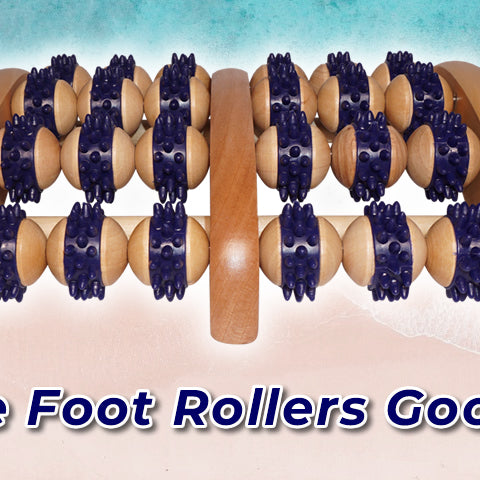Are Foot Rollers Good For You?