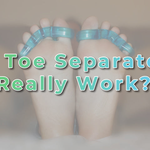 Do Toe Separators Really Work?