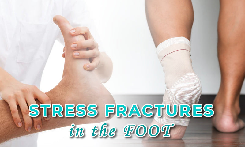 The Best Treatments for Stress Fractures in the Foot — Feet&Feet