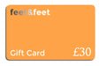 Feet&Feet Gift Card - £30